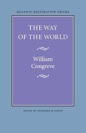 The Way Of The World (Regents Restoration Drama),New