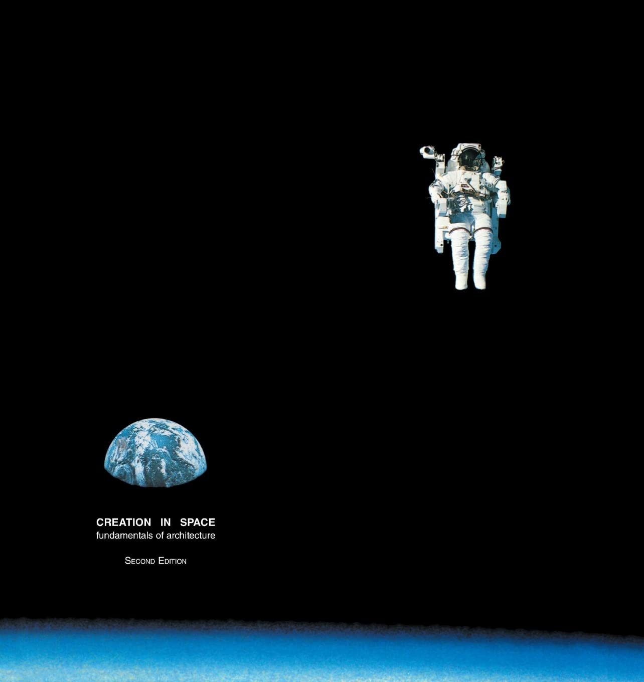 Creation in Space: A Course in the Fundamentals of Architecture Volume 1: Architectonics,Used