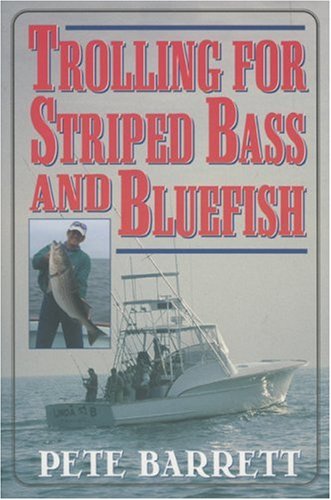 Trolling For Striped Bass And Bluefish