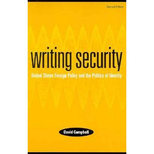 Writing Security: United States Foreign Policy And The Politics Of Identity,Used