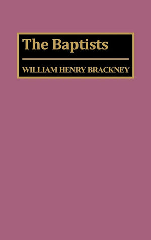 The Baptists: (Denominations in America),Used