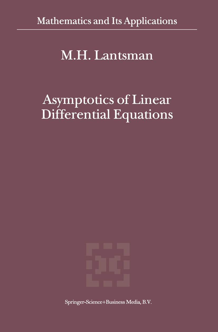 Asymptotics of Linear Differential Equations (Mathematics and Its Applications, 533),Used