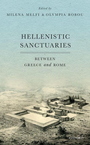Hellenistic Sanctuaries: Between Greece and Rome,Used