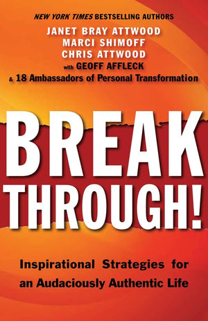 Breakthrough!: Inspirational Strategies for an Audaciously Authentic Life,Used