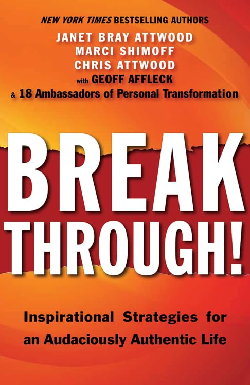 Breakthrough!: Inspirational Strategies for an Audaciously Authentic Life,Used