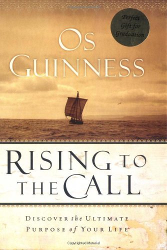 Rising to the Call: Discover the Ultimate Purpose of Your Life,Used