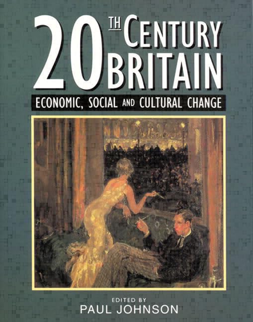 TwentiethCentury Britain: Economic, Social and Cultural Change,Used