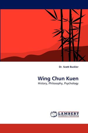 Wing Chun Kuen: History, Philosophy, Psychology,Used