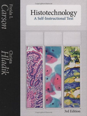 Histotechnology: A SelfInstructional Text,Used
