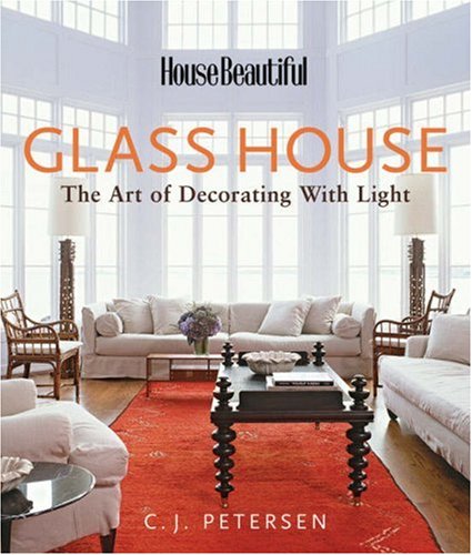 Glass House: The Art of Decorating with Light,Used