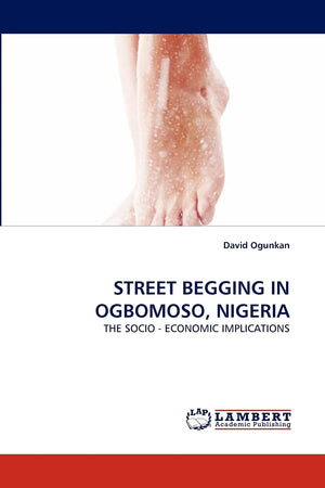 STREET BEGGING IN OGBOMOSO, NIGERIA: THE SOCIO  ECONOMIC IMPLICATIONS,Used
