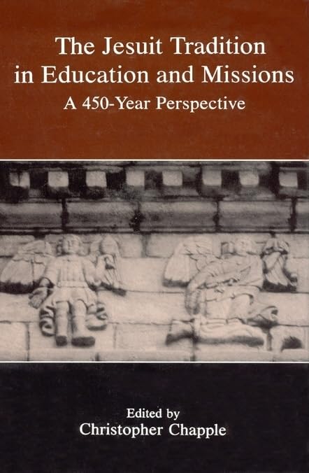 Jesuit Tradition in Education: 450 Year Perspective,New