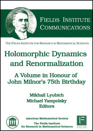 Holomorphic Dynamics And Renormalization (Fields Institute Communications, 53),Used