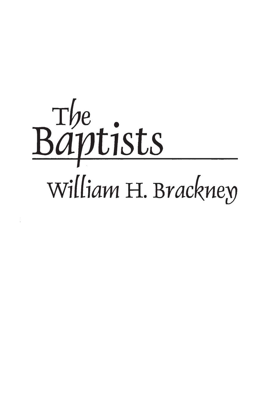 The Baptists (Denominations in America (Paperback)),Used