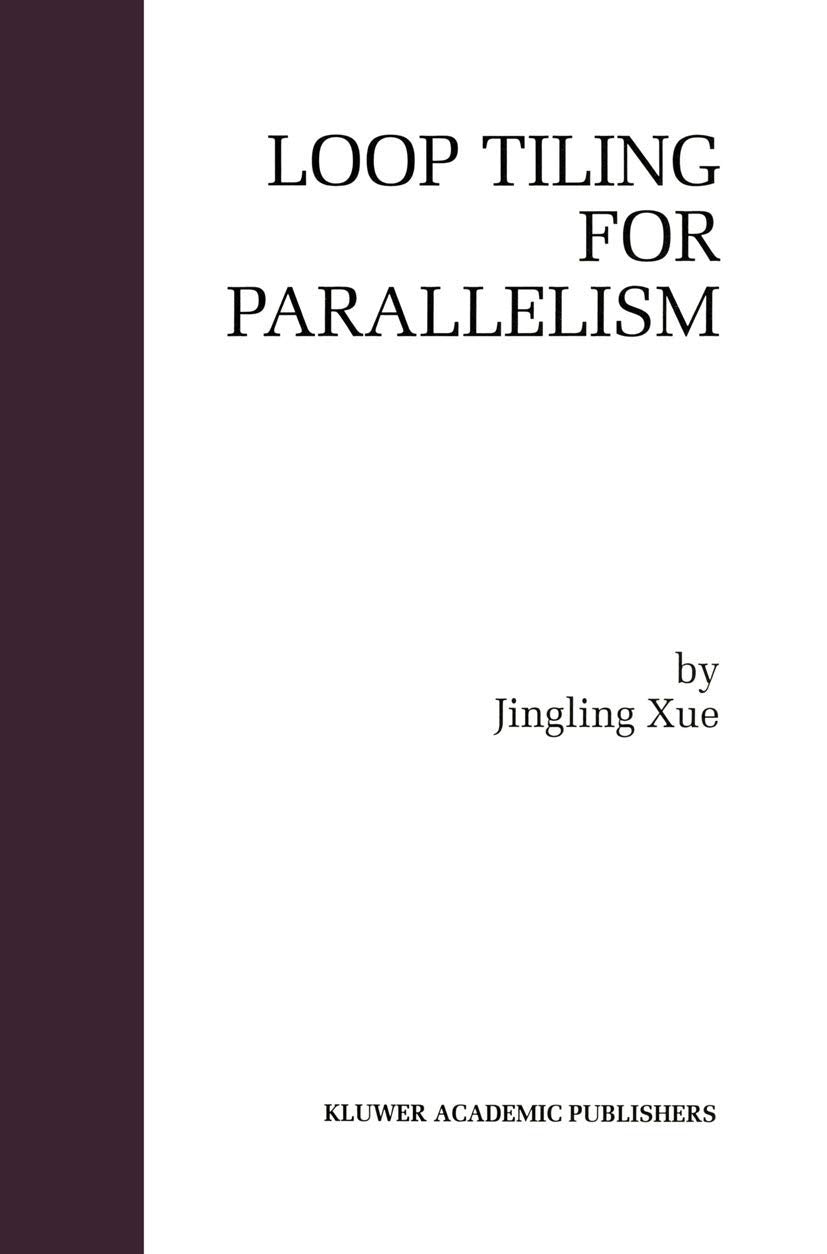 Loop Tiling for Parallelism (The Springer International Series in Engineering and Computer Science, 575),Used