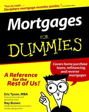 Wiley Mortgages For Dummies - Essential Guide to Home Financing and Mortgage Options