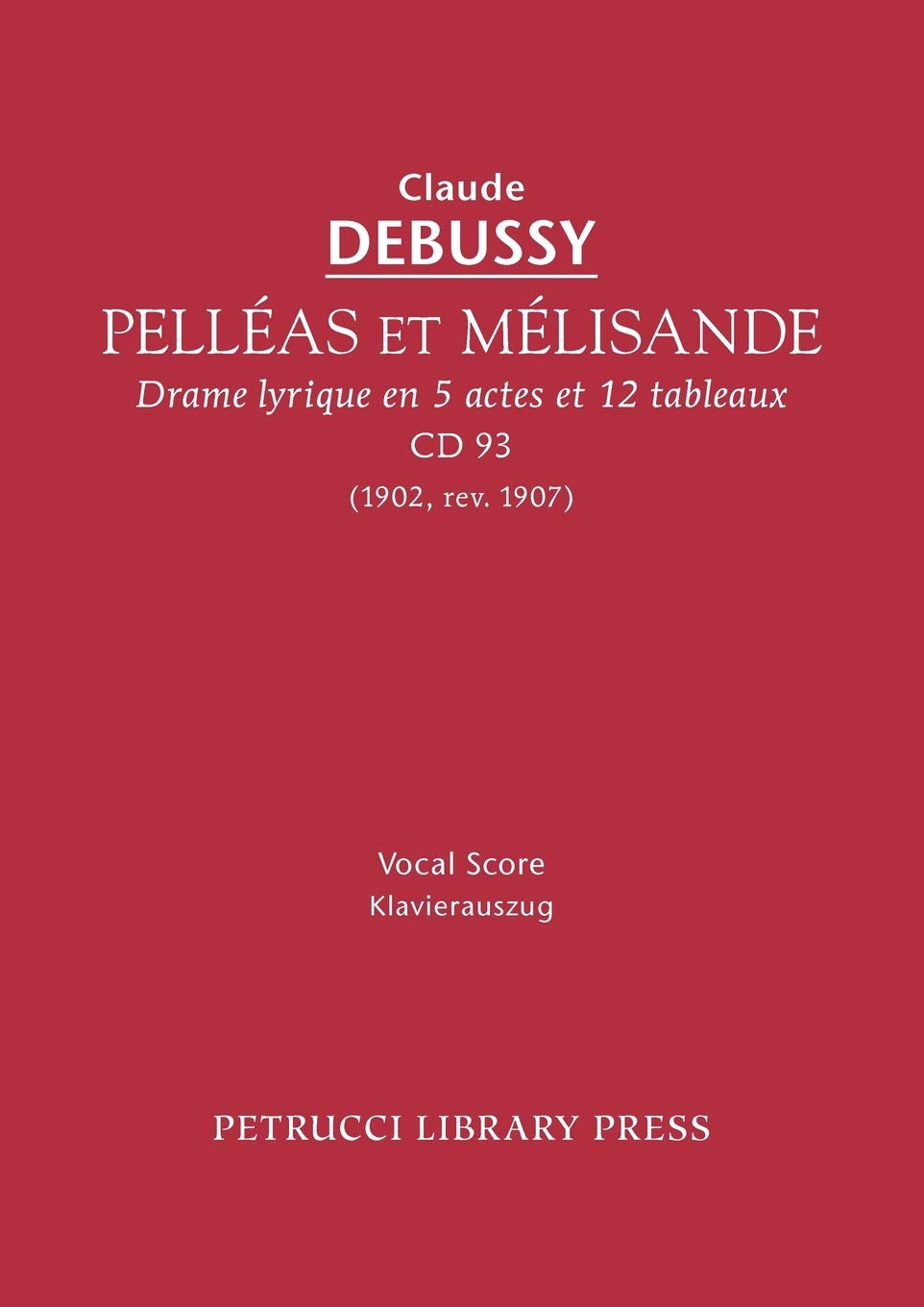 Pellas et Mlisande, CD 93  Vocal score (French Edition),Used