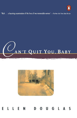 Can't Quit You, Baby (Contemporary American Fiction),Used