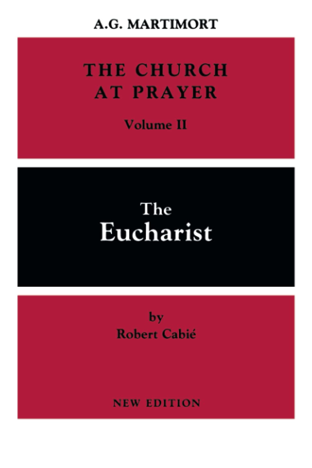 The Church at Prayer Vol II: The Eucharist (Volume 2),Used