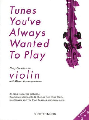 Tunes You've Always Wanted to Play: Easy Classics for Violin with Piano Accompaniment,Used