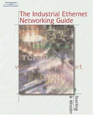 The Industrial Ethernet Networking Guide,Used