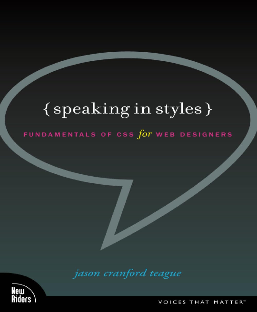 Speaking in Styles: Fundamentals of CSS for Web Designers (Voices That Matter),Used