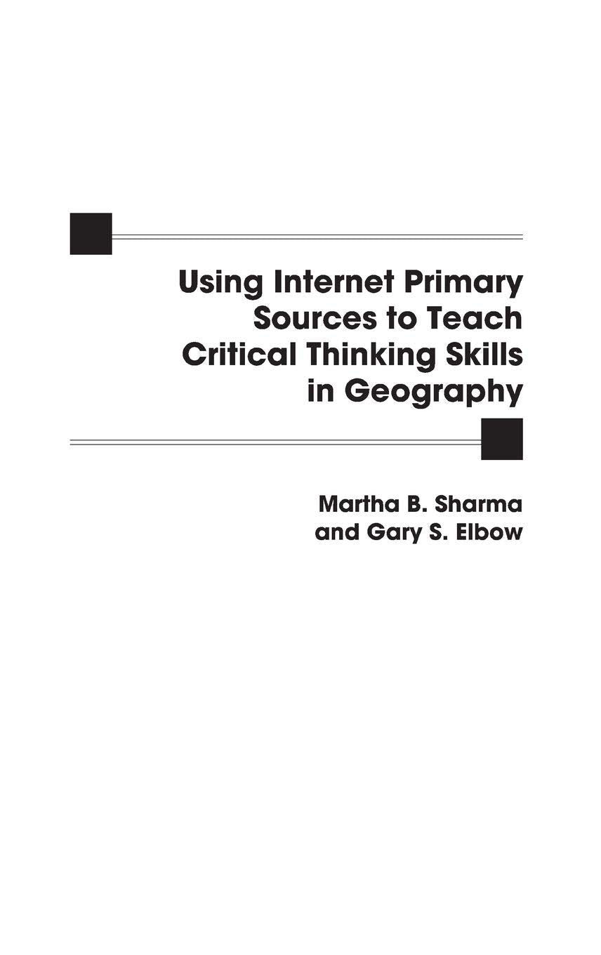 Using Internet Primary Sources to Teach Critical Thinking Skills in Geography,New
