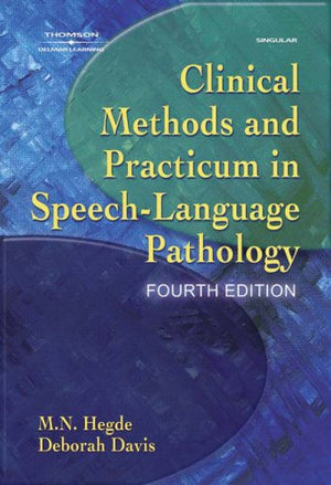 Clinical Methods and Practicum in SpeechLanguage Pathology,New