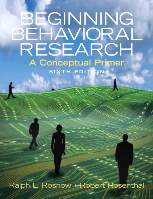Beginning Behavioral Research: A Conceptual Primer,New