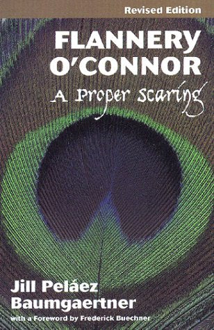 Flannery O'Connor: A Proper Scaring,Used
