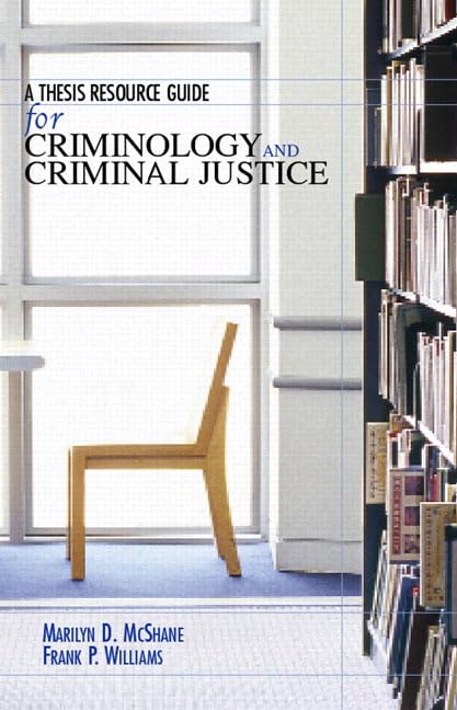 A Thesis Resource Guide For Criminology And Criminal Justice