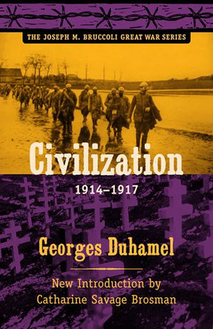 Civilization, 19141917 (Joseph M. Bruccoli Great War Series),Used