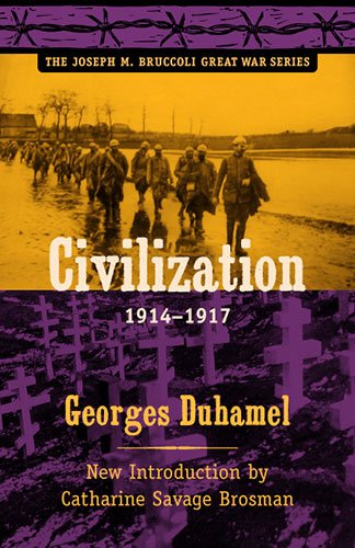 Civilization, 19141917 (Joseph M. Bruccoli Great War Series)