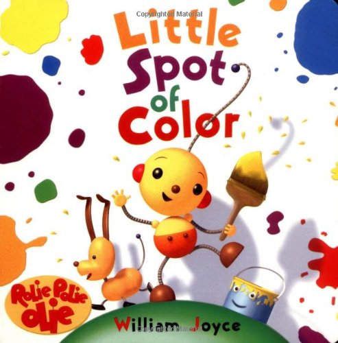 Rolie Polie Olie Board Book Little Spot of Color,Used