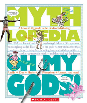 Oh My Gods!: A LookitUp Guide to the Gods of Mythology (Mythlopedia),Used