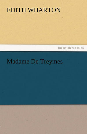 Madame de Treymes,Used