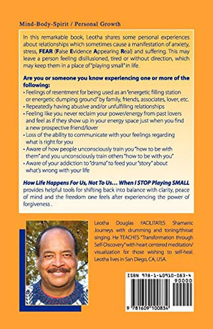 How Life Happens FOR Me, Not TO Me...When I STOP Playing SMALL,Used