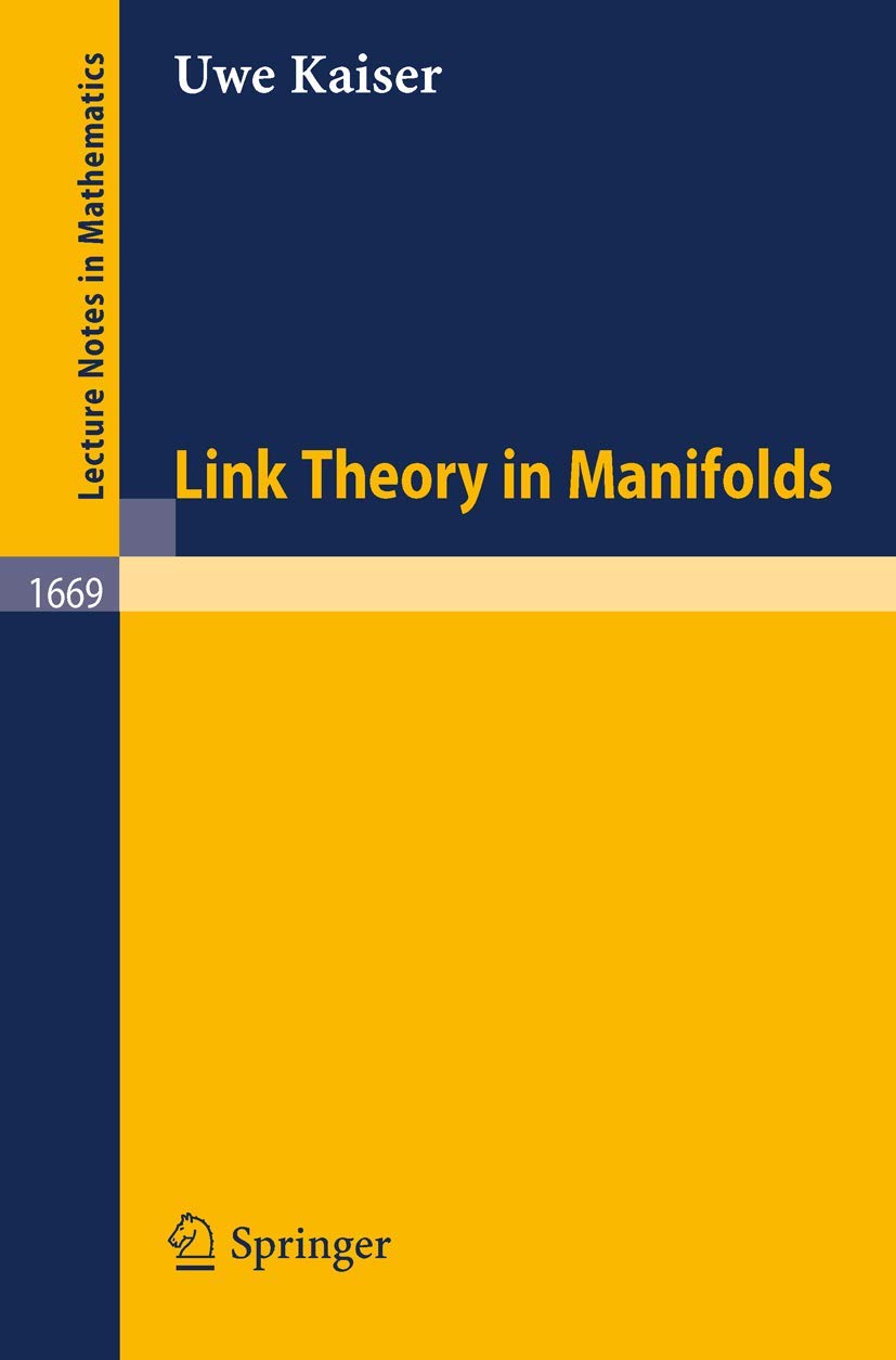 Link Theory in Manifolds (Lecture Notes in Mathematics, vol. 1669),Used