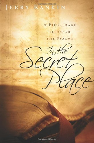 In the Secret Place: A Pilgrimage through the Psalms,Used