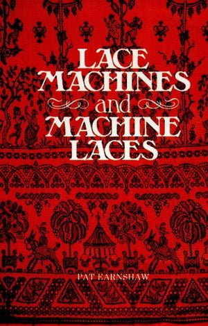 Lace Machines and Machine Laces: v. 1,Used
