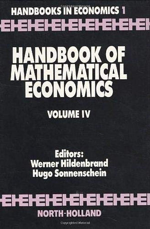Handbook of Mathematical Economics (Volume 4),Used
