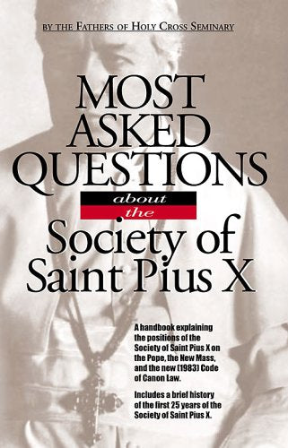 Most asked questions about the Society of Saint Pius X,Used