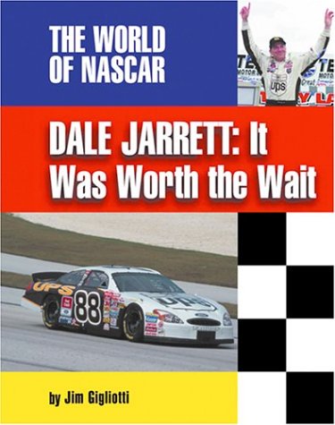 Dale Jarrett: It Was Worth the Wait (The World of Nascar),Used