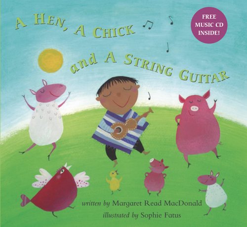 A Hen, A Chick And A String Guitar: Inspired By A Chilean Folk Tale,Used