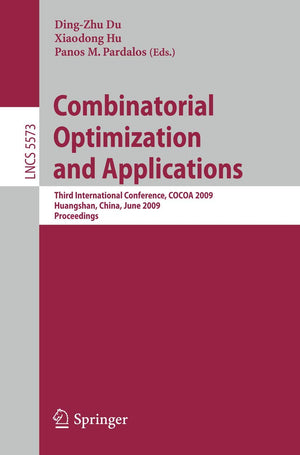 Combinatorial Optimization and Applications: Third International Conference, COCOA 2009, Huangshan, China, June 1012, 2009, Pro,Used