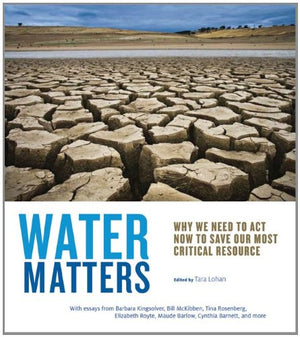 Water Matters: Why We Need to Act Now to Save Our Most Critical Resource,Used