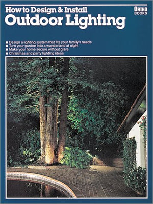 How to Design and Install Outdoor Lighting (Ortho Library),Used