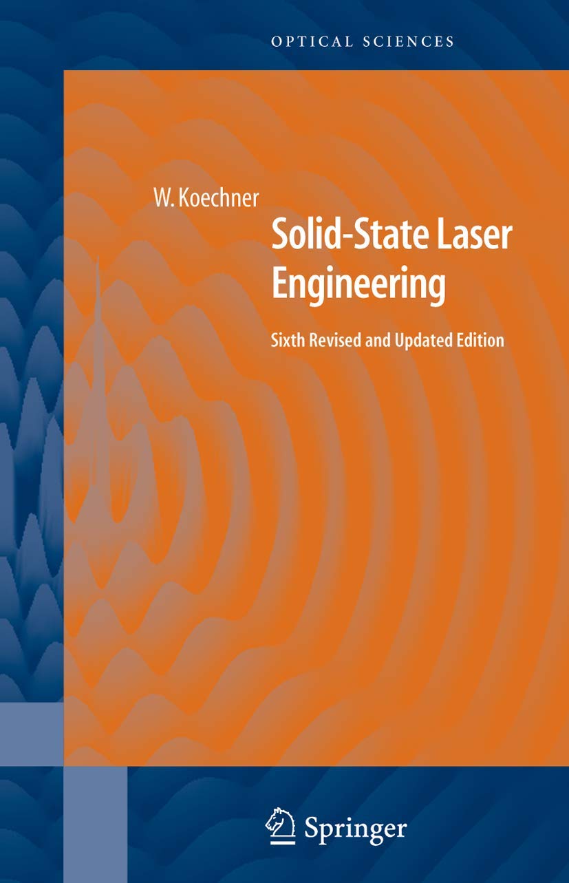 Solidstate Laser Engineering (Springer Series In Optical Sciences, 1)