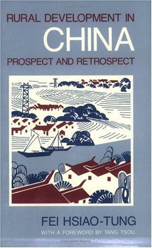 Rural Development In China: Prospect And Retrospect,New