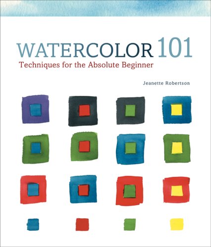 Watercolor 101: Techniques for the Absolute Beginner,Used